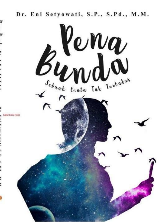 PENA BUNDA (SEBUAH CINTA TAK TERBATAS)
